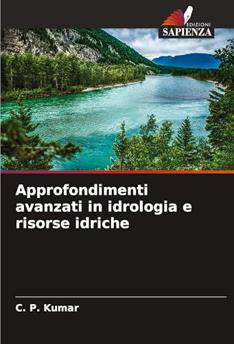Approfondimenti avanzati in idrologia e risorse idriche: DE von Edizioni Sapienza