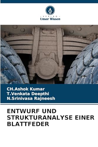 ENTWURF UND STRUKTURANALYSE EINER BLATTFEDER von Verlag Unser Wissen