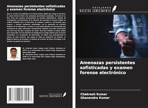 Amenazas persistentes sofisticadas y examen forense electrónico
