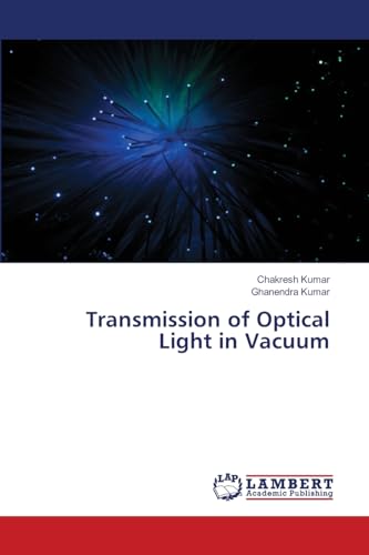 Transmission of Optical Light in Vacuum: DE