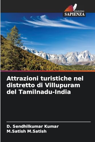 Attrazioni turistiche nel distretto di Villupuram del Tamilnadu-India von Edizioni Sapienza