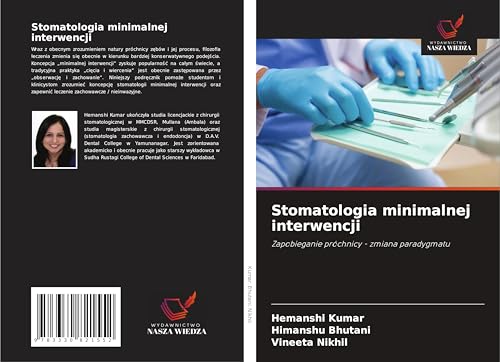 Stomatologia minimalnej interwencji: Zapobieganie próchnicy - zmiana paradygmatu von Wydawnictwo Nasza Wiedza
