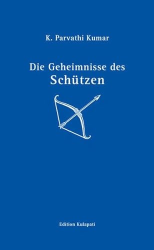 Die Geheimnisse des Schützen