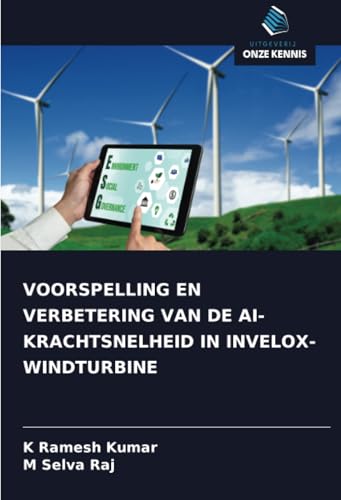 VOORSPELLING EN VERBETERING VAN DE AI-KRACHTSNELHEID IN INVELOX-WINDTURBINE von Uitgeverij Onze Kennis