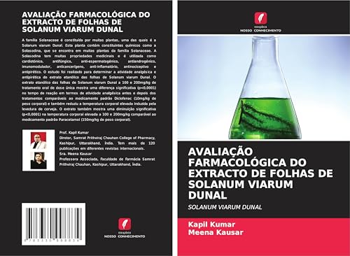 AVALIAÇÃO FARMACOLÓGICA DO EXTRACTO DE FOLHAS DE SOLANUM VIARUM DUNAL: SOLANUM VIARUM DUNAL von Edições Nosso Conhecimento