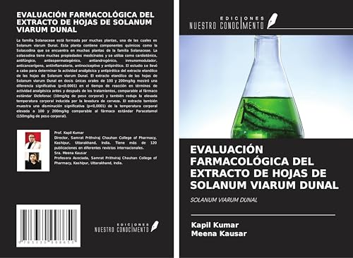EVALUACIÓN FARMACOLÓGICA DEL EXTRACTO DE HOJAS DE SOLANUM VIARUM DUNAL: SOLANUM VIARUM DUNAL von Ediciones Nuestro Conocimiento