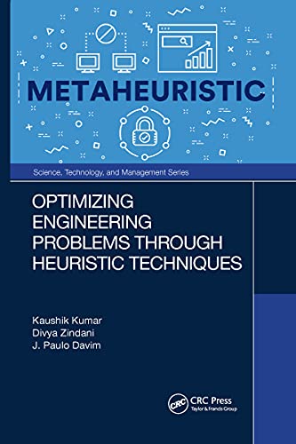 Optimizing Engineering Problems through Heuristic Techniques (Science, Technology, and Management)