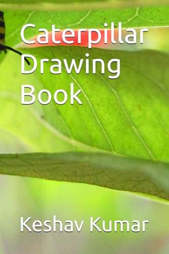 Caterpillar Drawing Book von Independently published