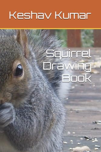 Squirrel Drawing Book von Independently published