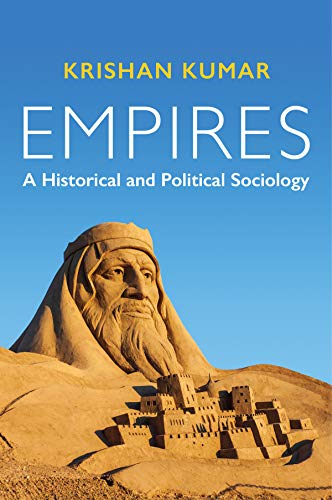 Empires: A Historical and Political Sociology (PPSS - Polity Political Sociology series)
