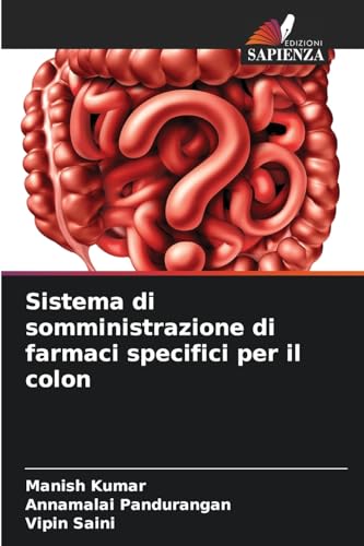 Sistema di somministrazione di farmaci specifici per il colon: DE von Edizioni Sapienza