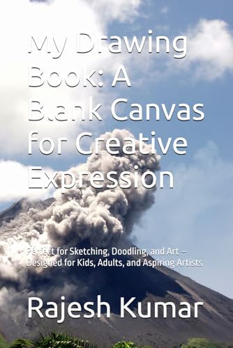 My Drawing Book: A Blank Canvas for Creative Expression: Perfect for Sketching, Doodling, and Art – Designed for Kids, Adults, and Aspiring Artists My Drawing Book: A Blank Canvas for Creative Expression: Perfect for Sketching, Doodling, and Art – Designed for Kids, Adults, and Aspiring Artists von Independently published