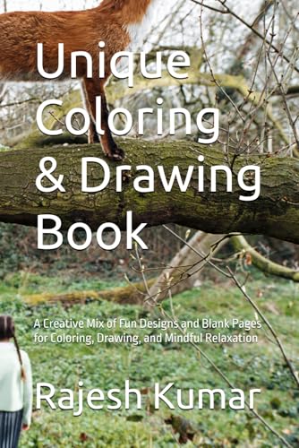 Unique Coloring & Drawing Book: A Creative Mix of Fun Designs and Blank Pages for Coloring, Drawing, and Mindful Relaxation Unique Coloring & Drawing Book: A Creative Mix of Fun Designs and Blank Pages for Coloring, Drawing, and Mindful Relaxation von Independently published