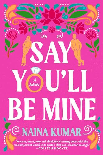 Say You'll Be Mine: A Novel