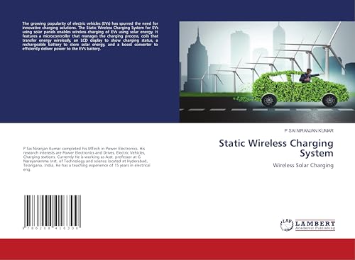 Static Wireless Charging System: Wireless Solar Charging von LAP LAMBERT Academic Publishing