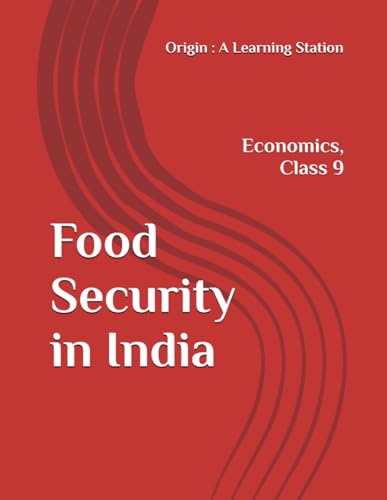 Food Security in India, Notes Class 9 Economics NCERT CBSE Food Security in India, Notes Class 9 Economics NCERT CBSE von Independently published