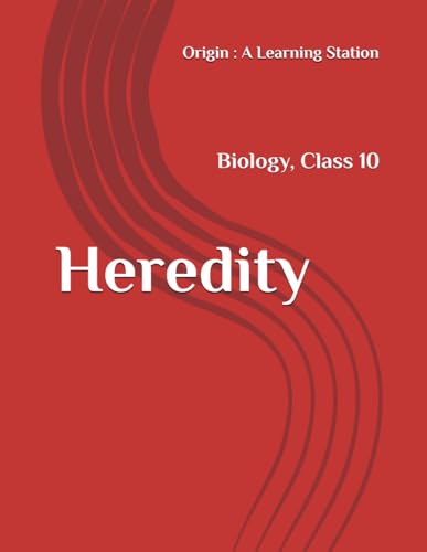 Heredity, Notes Class 10 Biology NCERT CBSE Heredity, Notes Class 10 Biology NCERT CBSE von Independently published