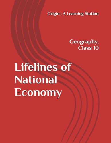 Lifelines of National Economy, Notes Class 10 Geography NCERT CBSE Lifelines of National Economy, Notes Class 10 Geography NCERT CBSE von Independently published