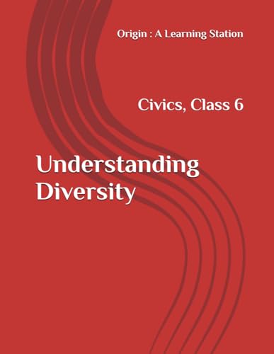 Understanding Diversity, Notes Class 6 Civics NCERT CBSE Understanding Diversity, Notes Class 6 Civics NCERT CBSE von Independently published