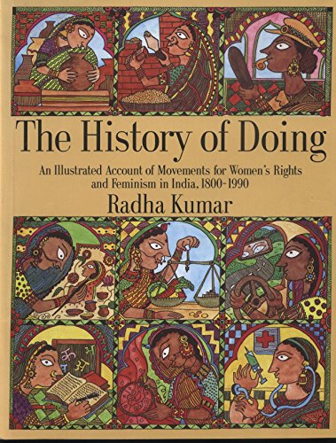 The History of Doing an Illustrated Account of Movements for Women S Rights and Feminism in India, 1800-1990
