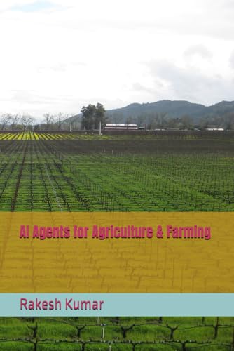 AI Agents for Agriculture & Farming AI Agents for Agriculture & Farming von Independently published