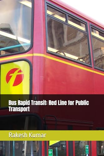 Bus Rapid Transit: Red Line for Public Transport