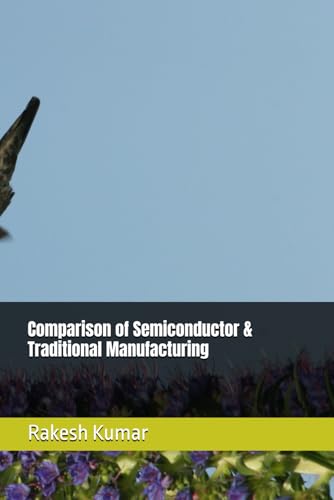 Comparison of Semiconductor & Traditional Manufacturing