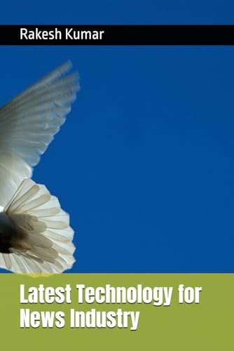 Latest Technology for News Industry