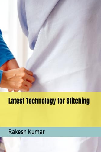Latest Technology for Stitching Latest Technology for Stitching von Independently published