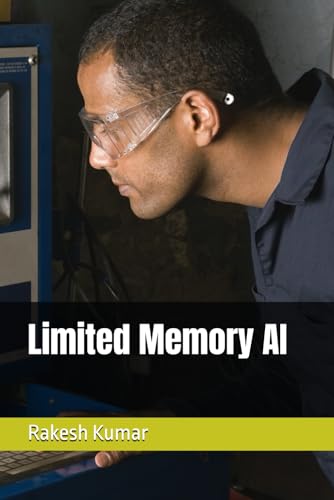 Limited Memory AI Limited Memory AI von Independently published