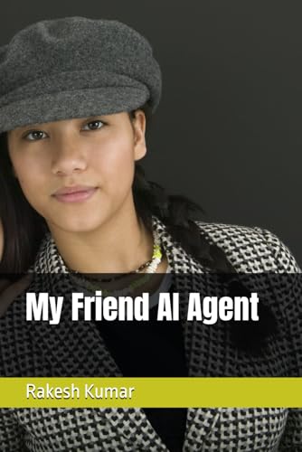 My Friend AI Agent My Friend AI Agent von Independently published
