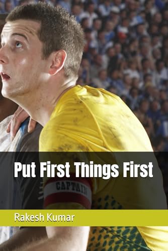 Put First Things First Put First Things First von Independently published