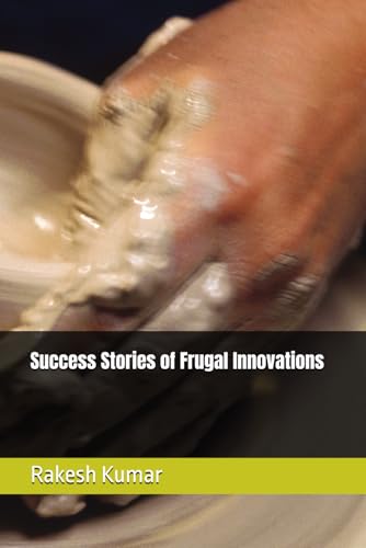 Success Stories of Frugal Innovations Success Stories of Frugal Innovations von Independently published