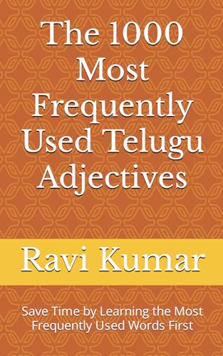 The 1000 Most Frequently Used Telugu Adjectives: Save Time by Learning the Most Frequently Used Words First (Most Commonly Used Telugu Words Collection, Band 3) von Independently published