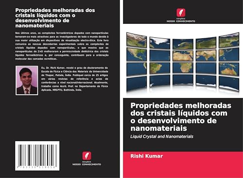 Propriedades melhoradas dos cristais líquidos com o desenvolvimento de nanomateriais: Liquid Crystal and Nanomaterials von Edições Nosso Conhecimento