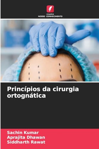 Princípios da cirurgia ortognática: DE von Edições Nosso Conhecimento
