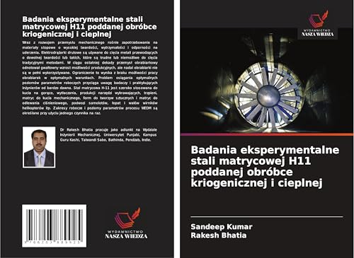 Badania eksperymentalne stali matrycowej H11 poddanej obróbce kriogenicznej i cieplnej: DE von Wydawnictwo Nasza Wiedza