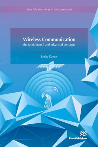 Wireless Communication-The Fundamental and Advanced Concepts von River Publishers