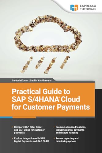 Practical Guide to SAP S/4HANA Cloud for Customer Payments von Espresso Tutorials GmbH