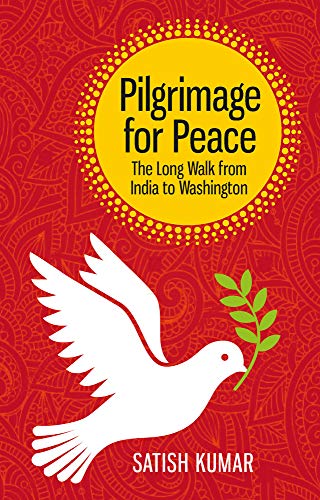 Pilgrimage for Peace: The long walk from India to Washington von Green Books