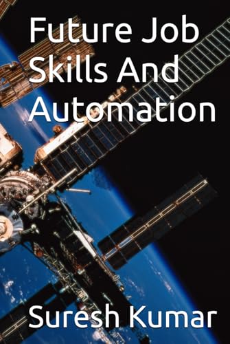 Future Job Skills And Automation von Independently published