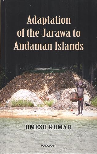 Adaptation of the Jarawa to Andaman Islands von Manohar Publishers and Distributors