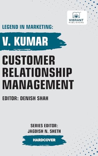 Customer Relationship Management (Legend in Marketing, Band 26) von Vibrant Publishers