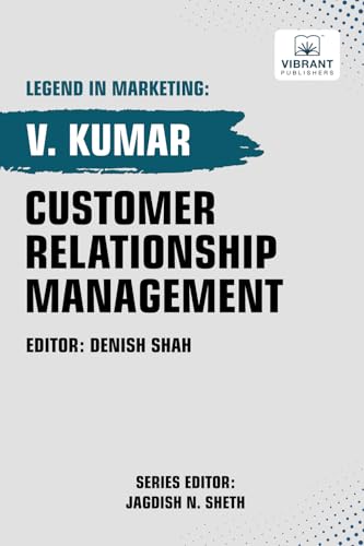 Customer Relationship Management (Legend in Marketing, Band 26) von Vibrant Publishers