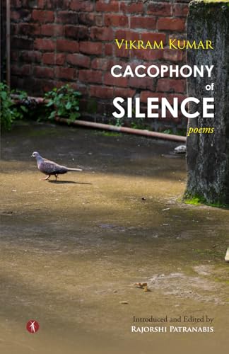 Cacophony of Silence: Poems von Hawakal Publishers Private Limited