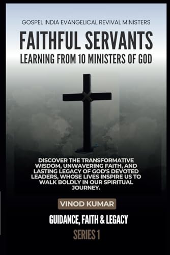 Faithful Servants: Learning from 10 Ministers of God von Independently published