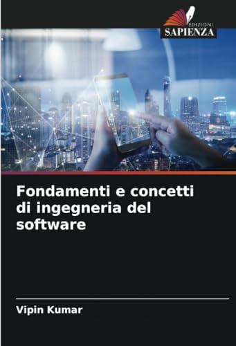 Fondamenti e concetti di ingegneria del software von Edizioni Sapienza