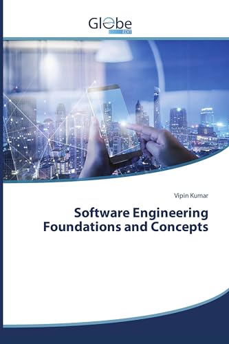 Software Engineering Foundations and Concepts von GlobeEdit