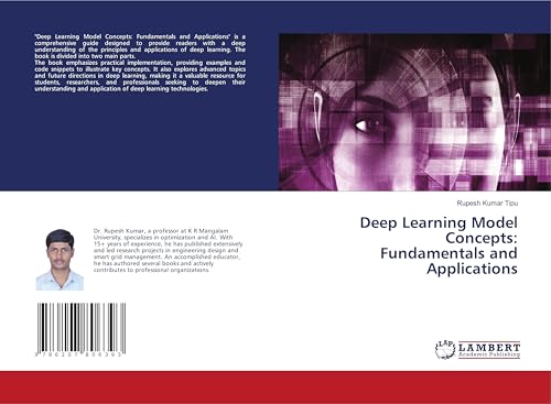 Deep Learning Model Concepts: Fundamentals and Applications von LAP LAMBERT Academic Publishing