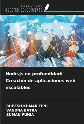 Node.js en profundidad: Creación de aplicaciones web escalables von Ediciones Nuestro Conocimiento